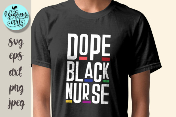 Celebrating Diversity with Dope Black Nurse Svg, Melanin Svg