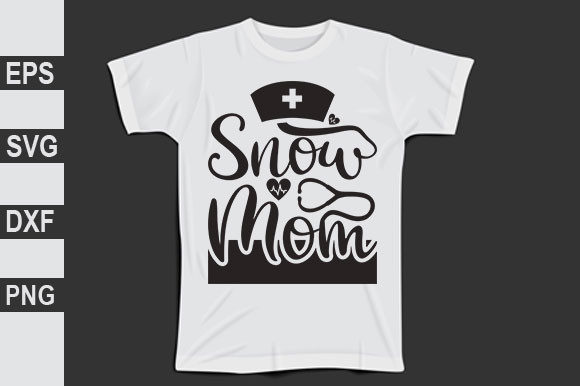 Evaluating Nurse Svg Design, Snow Mom for Embroidery