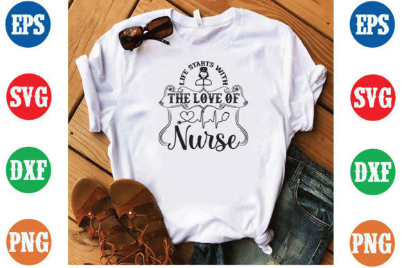 Life Starts with the Love of Nurse SVG
