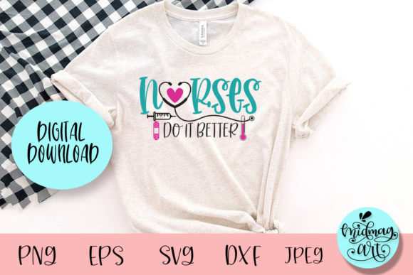 Nurses Do It Better Svg: A Versatile Design for Embroidery
