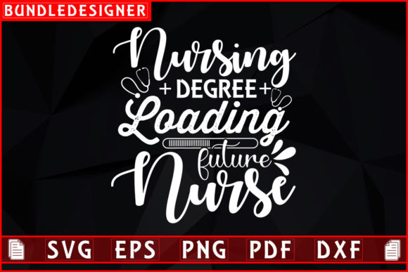 Nursing Degree Loading - A Unique Nurse SVG Design