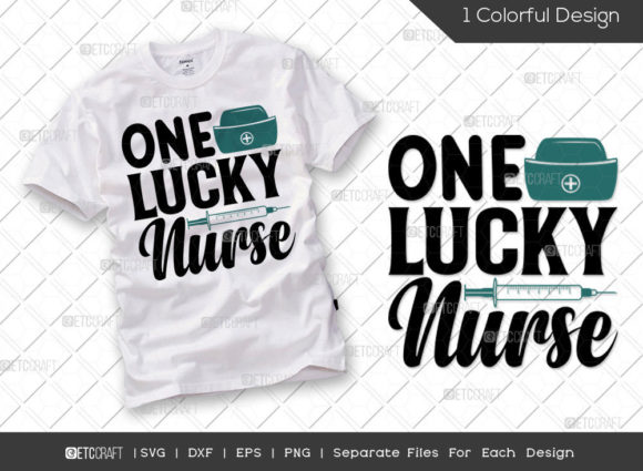 One Lucky Nurse SVG Cut File for Embroidery