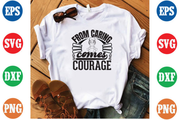 Review: From Caring Comes Courage Nurse SVG File