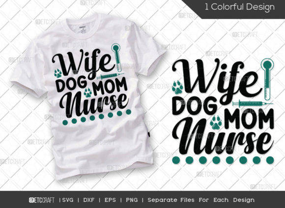 Wife Dog Mom Nurse SVG for Custom Embroidery